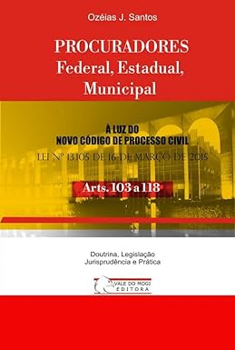 PROCURADORES: Arts. 103 a 118 NCPC Federal, Estadual e Municipal