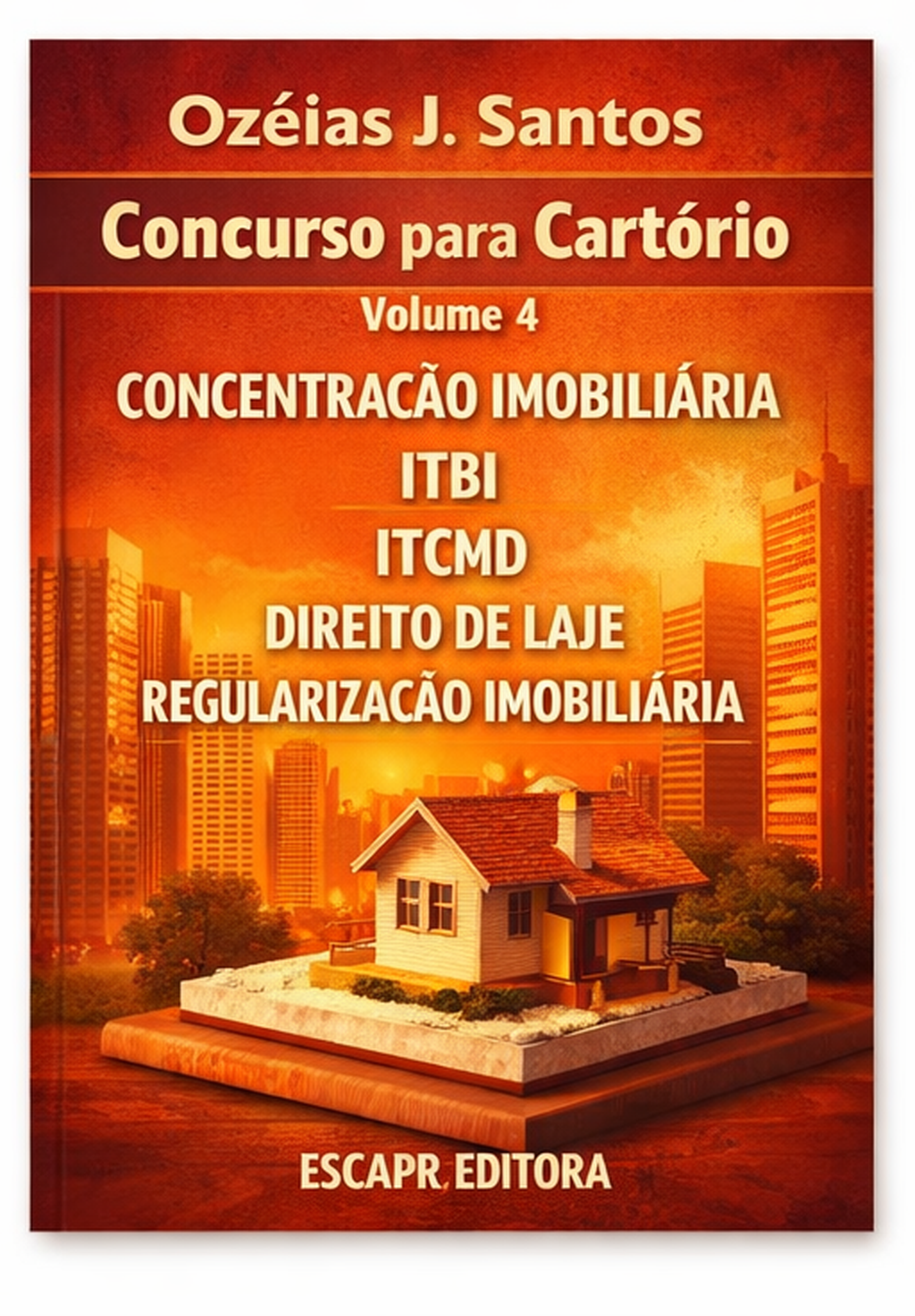 Concurso de Cartório V 4: Regularização Fundiária, ITBI, ITCMD